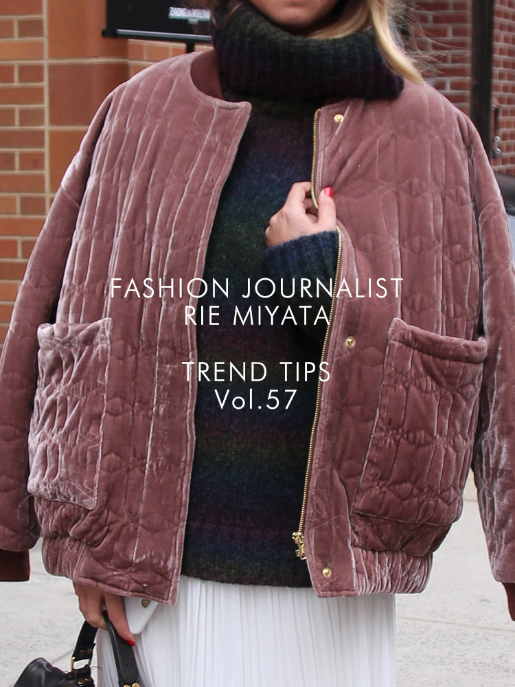 FASHION JOURNALIST RIE MIYATA TREND TIPS Vol.57