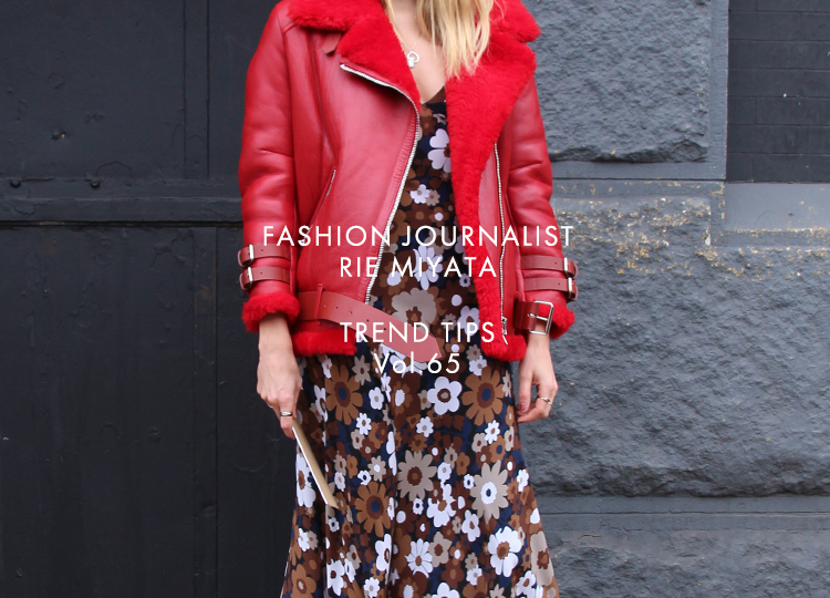 FASHION JOURNALIST RIE MIYATA TREND TIPS Vol.65
