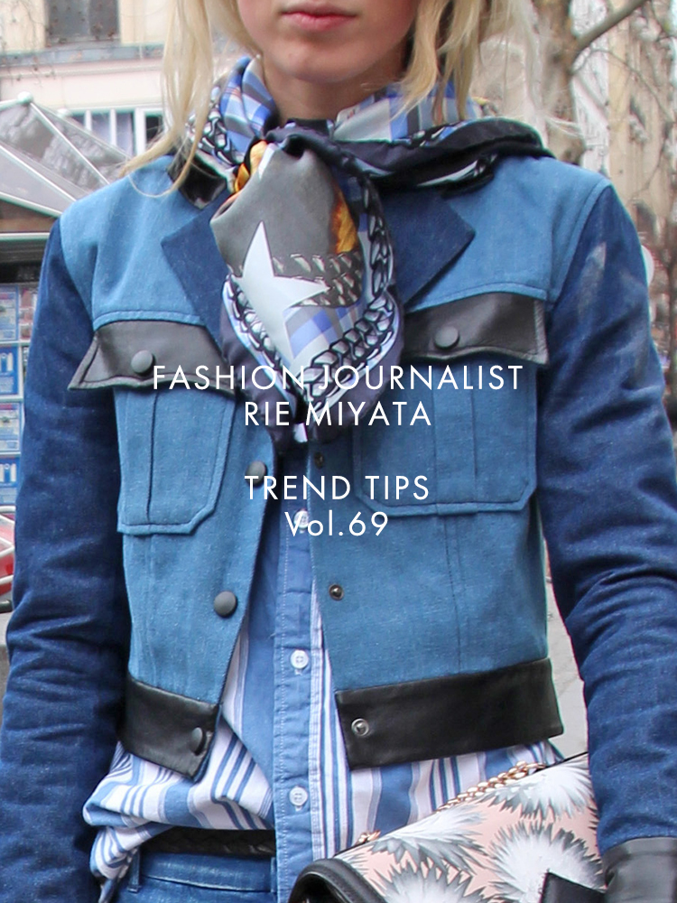 FASHION JOURNALIST RIE MIYATA TREND TIPS Vol.69